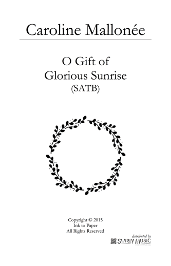 CME-008 O Gift of Glorious Sunrise